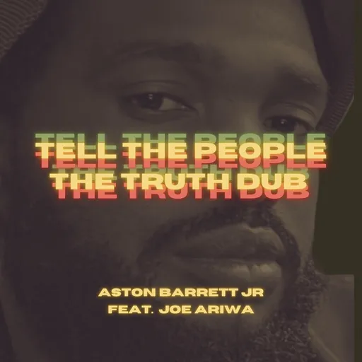 Tell the People the Truth Dub (feat. Joe Ariwa) — Aston Barrett Jr. cover artwork